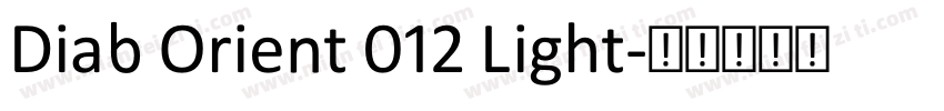 Diab Orient 012 Light字体转换